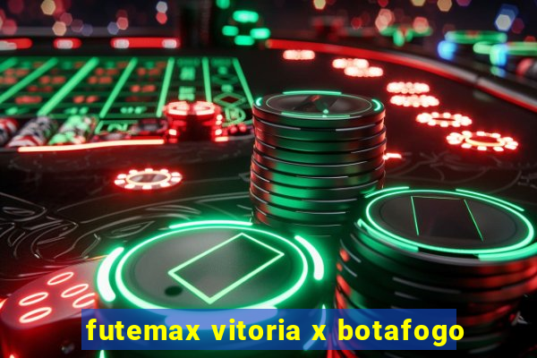 futemax vitoria x botafogo